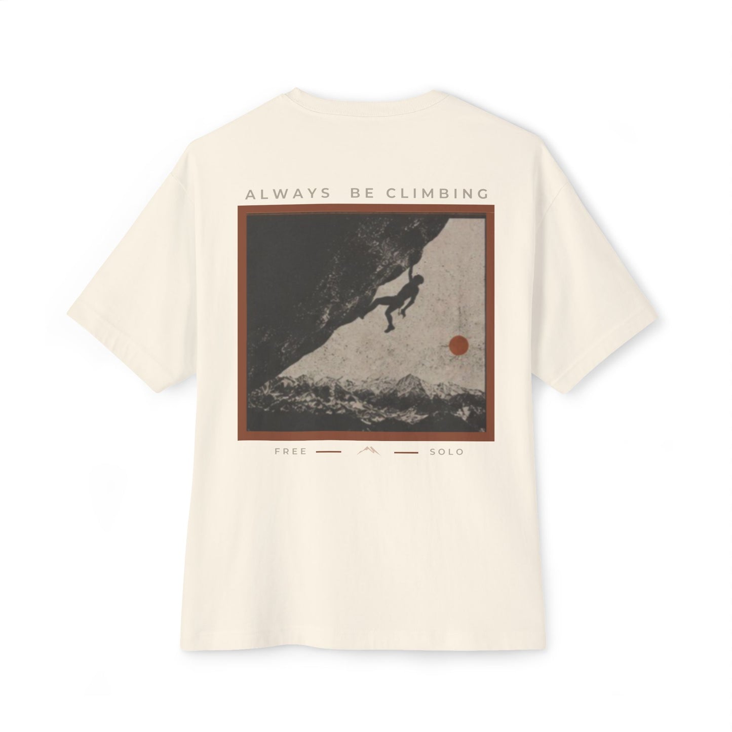 Free Solo Series — "Always Be Climbing" Oversized Boxy Tee