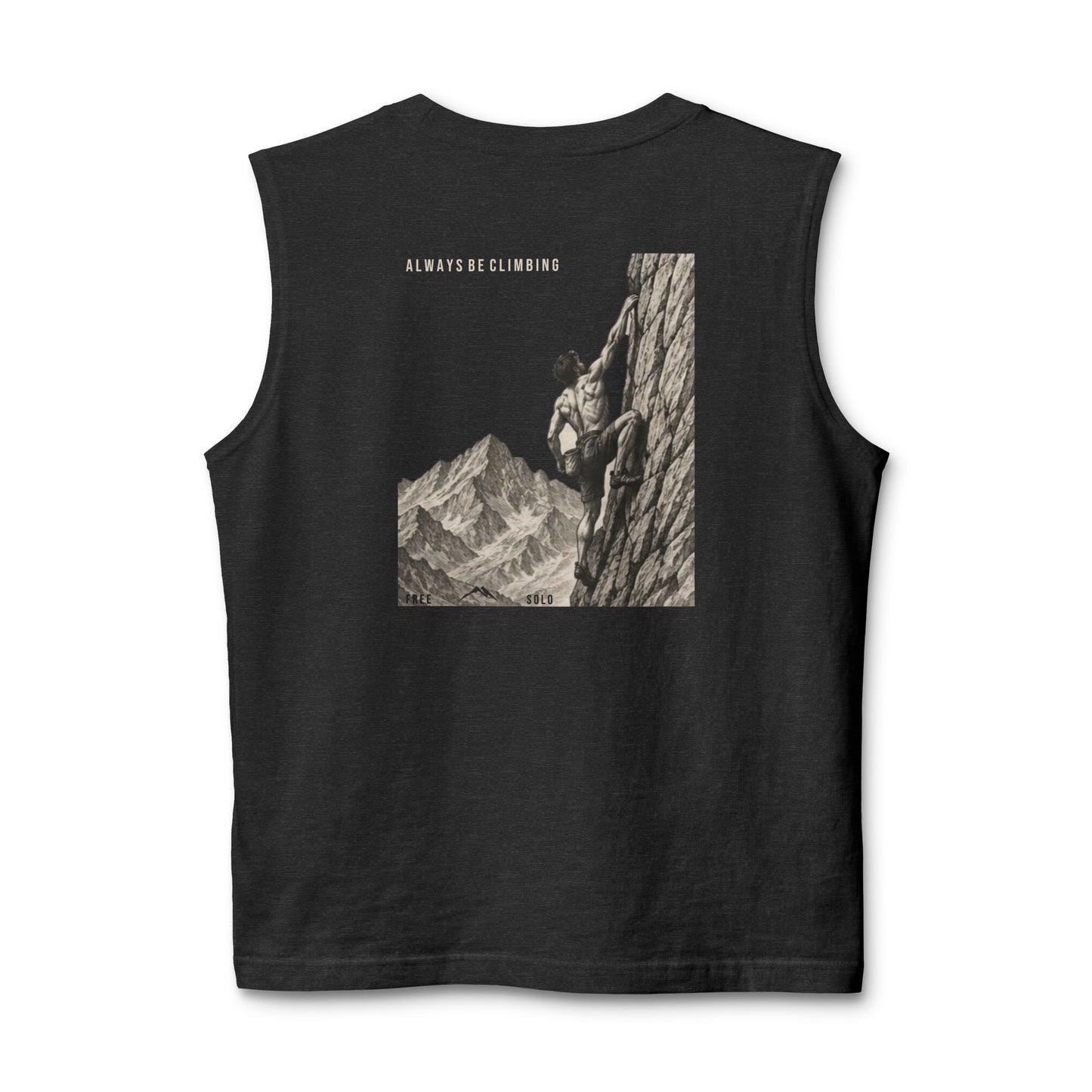 Free Solo Series — "Always Be Climbing"  Muscle Tank Top